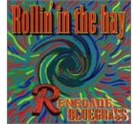 Rollin in the Hay - Renegade Bluegrass