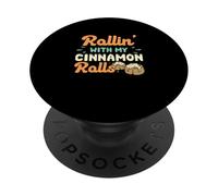 Rollin' with My Cinnamon Rolls, Divertidos Amantes de los Rollos de Canela PopSockets PopGrip Adhesivo
