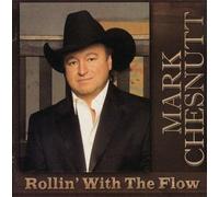 Rollin' With the Flow by MARK CHESNUTT (2008-06-24)