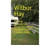 Rolling Boundaries: Road Trips, Races, and Family on Sixteen Acres (New Beginnings: An Arthur Read Pastiche Series (Unofficial & Transformative Fan Fiction Inspired by Marc Brown’s "Arthur"))