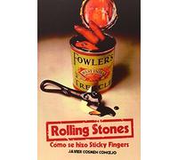 Rolling Stone: Cómo se hizo Sticky Finger (MUSICA)