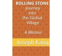 Rolling Stone, Journey into the Global Village, A Memoir