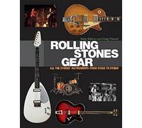 Rolling Stones Gear: All the Stones' Instruments from Stage to Studio by Andy Babiuk Greg Prevost(2014-01-01)
