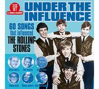 Rolling Stones,the - Under The Influence - 60 Songs That Influenced The Rolling Stones