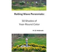 Rolling Wave Perennials: 50 Shades of Year-Round Color