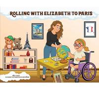 Rolling with Elizabeth to Paris