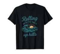 Rolling with The Times Up Hills Outdoor Wave Art Camiseta