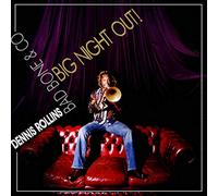 Rollins Dennis - Rollins Dennis "Big Night Out" CD
