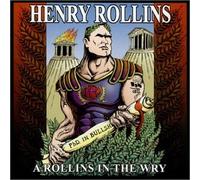 Rollins in the Wry by Henry Rollins