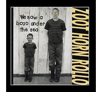 Rollo, Zoot Horn - We Saw a Bozo Under The Sea