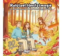 Rolstoel Herfstmagie: Een Magisch Kleurboek voor Avonturiers op Wielen