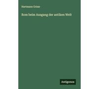 Rom beim Ausgang der antiken Welt