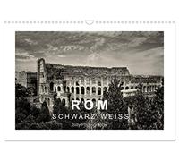 Rom in schwarz - weiss (Wandkalender 2026 DIN A3 quer), CALVENDO Monatskalender: Rom - Roma - Die ewige Stadt