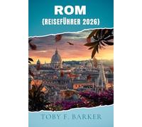 ROM REISEFÜHRER 2026