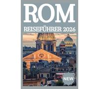 ROM REISEFÜHRER 2026