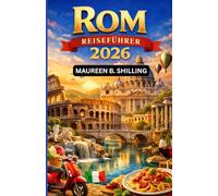 Rom Reiseführer 2026: Clever planen. Entspannt reisen. Rom voll erleben.