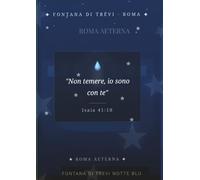 ROMA AETERNA-VERBA DEI: Fontana di trevi - notte blu