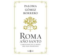 Roma, Año Santo: Caminando de la mano del Papa Francisco (Éxitos)