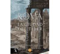ROMA. Ciudad del Tiber (2 edic.)