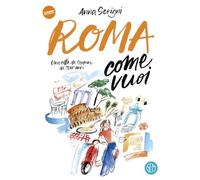 Roma come vuoi. Una città da scoprire da 3000 anni (Neon)