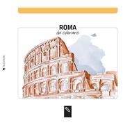 Roma da colorare-Rome coloring book. Ediz. bilingue