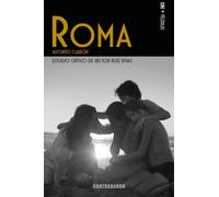 ROMA, de Alfonso Cuarón: 1 (Cine de Contrabando)