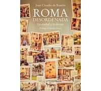 Roma Desordenada: La ciudad y lo demás: 131 (El Ojo del Tiempo)