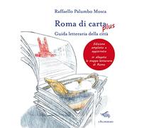 Roma di carta plus. Guida letteraria della città (Le città di carta)