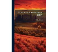 Roma E I Suoi Martiri (1849)
