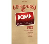 Roma e il meglio del Lazio del Gambero Rosso 2026
