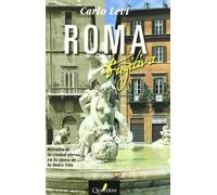 Roma Fugitiva: Retratos de la Ciudad Eterna en la época de la Dolce Vita (LITERATURA)