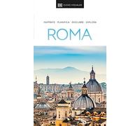 Roma (Guías Visuales): Inspírate, planifica, descubre, explora (Guías de viaje)