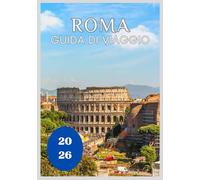 Roma Guida di viaggio 2026