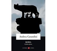 Roma. Il primo giorno (Economica Laterza)