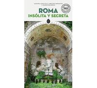 Roma insólita y secreta V2 (GUIAS INSOLITAS)