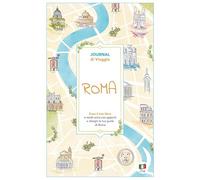 Roma. Journal di viaggio. Crea il tuo libro (Guide journal)