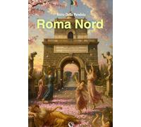 ROMA NORD: Breve guida alla Contea di Roma Nord