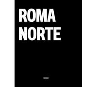 Roma Norte: The Coffee Table Book