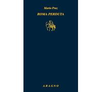Roma perduta (Biblioteca Aragno)
