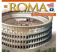 Roma ricostruita. Ediz. spagnola. Con video online
