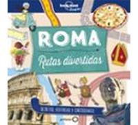 Roma: Rutas Divertidas (lonely Planet Junior)