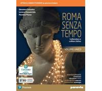 Roma senza tempo. Letteratura e cultura latina. Per i Licei e gli Ist. magistrali. Con e-book. Con espansione online