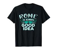 Roma Siempre Es Una Buena Idea Divertido Viaje por La Ciudad Camiseta