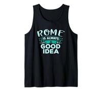 Roma Siempre Es Una Buena Idea Divertido Viaje por La Ciudad Camiseta sin Mangas