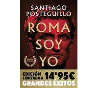 Roma soy yo (Campaña Navidad Grandes Éxitos edición limitada) (Serie Julio César 1): La verdadera historia de Julio César (CAMPAÑAS)