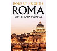 Roma: Una Historia Cultural