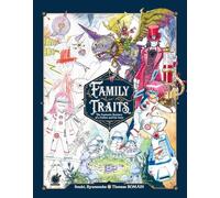 Romain, Thomas – Rasgos familiares: El bestiario fantástico de un padre y sus hijos