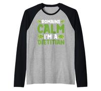 Romaine Calm I'm A Dietitian Dieta de nutrición saludable - Camiseta Manga Raglan