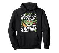 Romaine Calm I'm A Dietitian Healthy Nutrition Diet |- Sudadera con Capucha