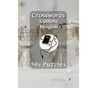 Roman Catholic Crosswords Book: Crosswords about religion, saints, popes | 7x10 inches | 111 pages | 50+ Puzzles | Gift for Vacations, Holidays and ... - English Version (Crosswords Puzzle Books)